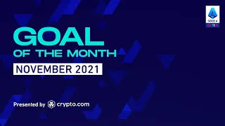 Goal Of The Month November 2021 | Presented By crypto.com | Serie A 2021/22