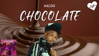 Magixx - Chocolate (Lyrics) | Songish