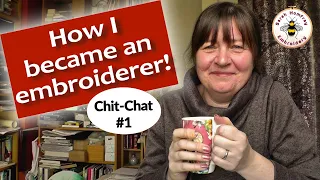 Introducing myself and a chat about what I know and what I don't know about embroidery!