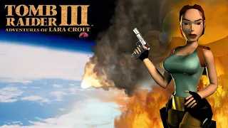 Tomb Raider 3 Adventures Of Lara Croft PS1 Прохождение игры часть 3 Финал