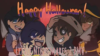 Happy Happy Halloween! (Little Nightmares 2 PMV)