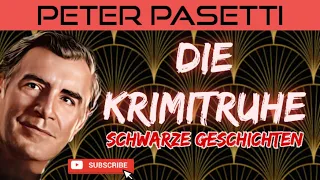 PETER PASETTI : DIE KRIMITRUHE  #retro  #krimihörspiel   1962-1967 #hörspiel STEREO