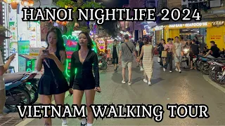 Hanoi Nightlife 2024 | Night Walk around the hottest Capital of Vietnam