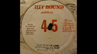 Wailing Souls – Jah Give Us Life / Don't Feel No Way (Vinyl, 12") (1978)
