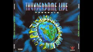 THUNDERDOME LIVE  [FULL ALBUM 152:21 MIN) 1997 HD HQ HIGH QUALITY "GLOBAL HARDCORE NATION" CD1 + CD2
