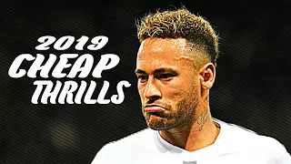 Neymar ▶sia - cheap thrills ◀ skills & goals 2019|HD