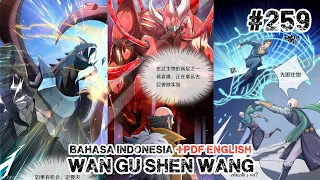 Wan Gu Shen Wang Chapter 259 Bahasa Indonesia +PDF ENGLISH