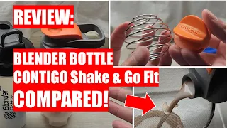REVIEW: Blender Bottle Classic VS  Contigo Shake & Go Fit - Shaker Bottles COMPARED!