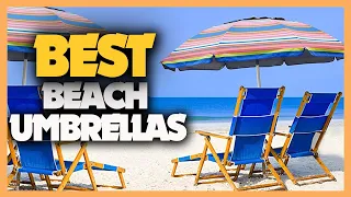 10 Best Beach Umbrellas 2023