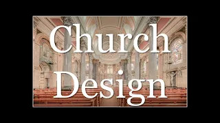 Church Design: How the features and architecture of Catholic churches reflect Catholic beliefs.