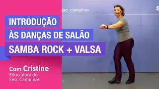 Introdução às Danças de Salão - Aula 8 de 8 – Variações da Valsa e Samba Rock