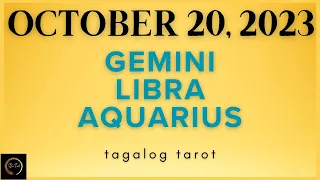 October 20, 2023 🔮 AIR SIGNS ♊️GEMINI♎️LIBRA♒️AQUARIUS🌈✨ | Daily Tagalog Tarot Reading