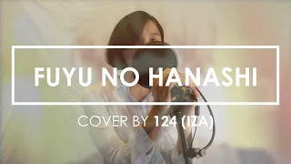 Given (ギヴン) - Fuyu no Hanashi (冬のはなし)【IZA/124 cover】