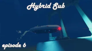 Stormworks Build Series: Hybrid Submarine Episode 6