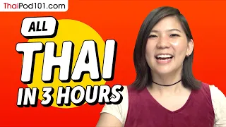 Learn Thai in 3 Hours - ALL the Thai Basics You Need