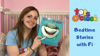 Gilbert the Great- Bedtime Stories with Fi