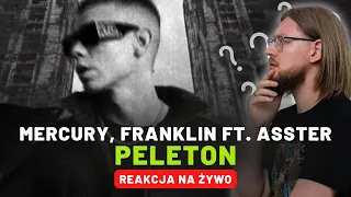 Mercury, Franklin ft. Asster "PELETON" | REAKCJA NA ŻYWO 🔴
