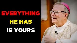 Everything He Has Is Yours - Bishop Barrons - Sunday Sermon