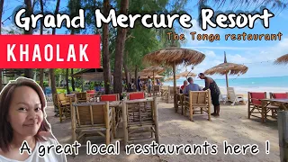 Best local restaurant next to Grand Mercure Resort Khao Lak.| Tonga restaurant Khao Lak Thailand