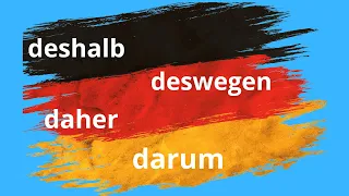 DESWEGEN, DESHALB,DAHER,DARUM #B1 #B2 #learn german Deutsch lernen