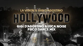 LA Vision & Gigi D'Agostino - Hollywood ( Gigi D'Agostino & Luca Noise Psico Dance Mix )