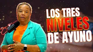 LOS TRES NIVELES DE AYUNO - PASTORA KENIA FERNANDEZ