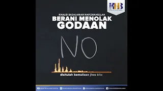 Berani Menolak Godaan, oleh Ustadz Dr Khalid Basalamah MA