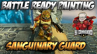 Battle Ready: Sanguinary Guard (Painting Tutorial)