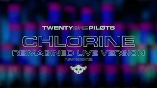 twenty one pilots - Chlorine - Reimagined Live Version