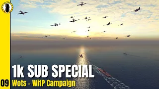 War on the Sea | War in the Pacific Mod | Ep. 09 - 1k Subscriber Special