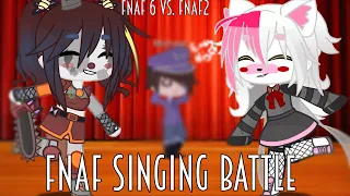 Fnaf 6 vs. Fnaf 2 Singing Battle|| Gacha Club|| Part 1/2