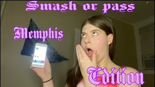 Smash or pass (spicy) Memphis edition