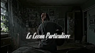 Ellie - The Last Of Us Part 2 // Le Lecon Particuliere