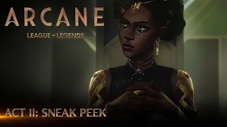 Arcane Act II: Sneak Peek