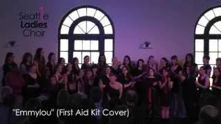 Seattle Ladies Choir: S4: Emmylou (First Aid Kit Cover)