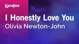 I Honestly Love You - Olivia Newton-John | Karaoke Version | KaraFun