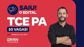 Concurso TCE PA: Saiu o edital com 50 vagas para níveis médio e superior! Com Anderson Ferreira