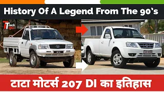 HISTORY & SUCCESS Story Of Tata Motors Pickups 1988 TO 2023 | TATA 207 TELCOLINE XENON YODHA 🔥🔥