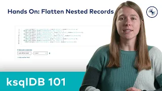 ksqlDB 101: Flatten Nested Records with ksqlDB (Hands On)