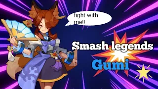 Smash Legends playing with gumi Advanced/Relevant