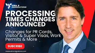 IRCC Latest Processing Time : Changes for PR Cards, Visitor & Super Visas, Work Permits & More