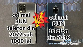 Telefon IEFTIN si BUN din 2022 vs CEL MAI BUN telefon din 2018!