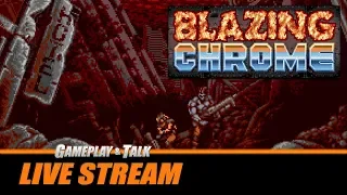 Blazing Chrome (PC) - Full Playthrough | Gameplay and Talk Live Stream #168