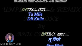 Tu Mile Dil Khile Karaoke_Unplugged_With Scrolling Lyrics Eng  & हिंदी