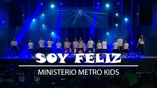 Soy Feliz MSM Kids Coreografía Ministerio Metro Kids