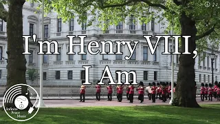 I'm Henry VIII, I Am w/ Lyrics - Herman's Hermits Version