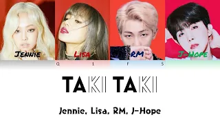 How Would Jennie, Lisa, RM, J-Hope sing "Taki Taki" (Color Coded Lyrics)