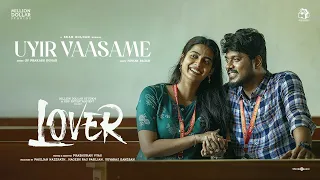 Uyir Vaasame | HDR | Lover | Manikandan | Sri Gouri Priya | Sean Roldan | Prabhuram Vyas