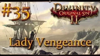 Divinity: Original Sin II - Ep 35 - Lady Vengeance