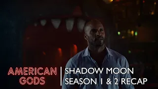 Shadow Moon Recaps Season 1 and 2 | American Gods